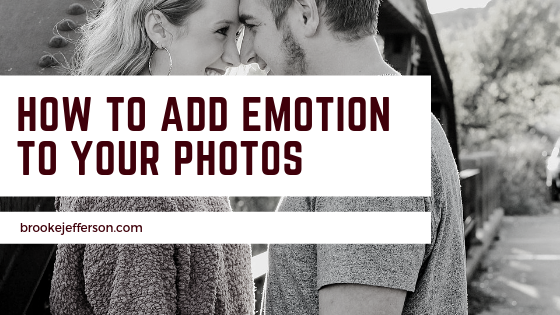 how to add emotion to your photos
