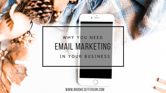 Why You Need Email Marketing in Your Business
