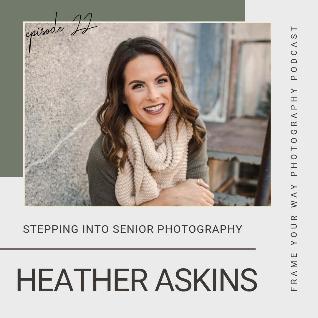 I'm interviewing Heather Askins with Heather Buckley Photography all about Senior Photography.