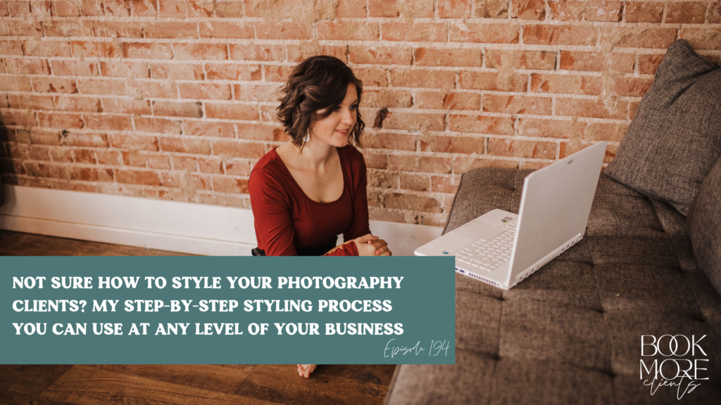 How To Style Your Photography Clients
